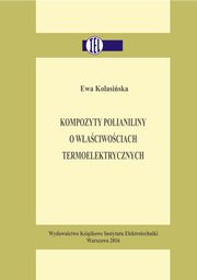 Kompozyty polianiliny o waciwociach termoelektrycznych, Ewa Kolasiska