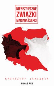 Niebezpieczne zwizki Mariana Klepki, Krzysztof Jarzbek