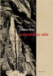 Przewodnik po sobie, Czesaw Kose