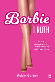 Barbie i Ruth, Robin Gerber