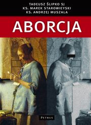 Aborcja, Tadeusz lipko, Marek Starowieyski, Andrzej Muszala