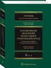System prawa procesowego cywilnego. Tom II. Postpowanie procesowe przed sdem pierwszej instancji Cz 4. Postpowania odrbne. Postpowania przyspieszone, Tadeusz Ereciski, Sawomir Cielak, Andrzej Ola, Marcin Kostwiski