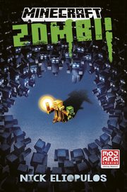 Minecraft. Zombi!, Nick Eliopulos