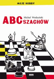 ABC szachw, Micha Wodzyski
