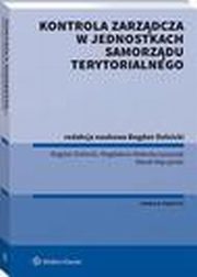 Kontrola zarzdcza w jednostkach samorzdu terytorialnego, Bogdan Dolnicki, Marek Mczyski, Magdalena Maecka-yszczek