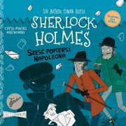 Klasyka dla dzieci. Sherlock Holmes. Tom 13. Sze popiersi Napoleona, Arthur Conan Doyle