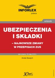 Ubezpieczenia i skadki ? najnowsze zmiany w przepisach ZUS, Przemysaw Jeek