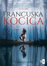 Deja vu 1 Francuska kocica, Anna Tuziak