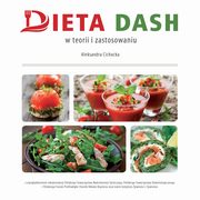 Dieta DASH w teorii i zastosowaniu, Aleksandra Cichocka