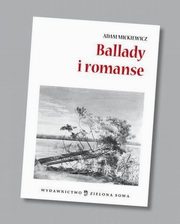 ksiazka tytu: Ballady i romanse audio opracowanie autor: Adam Mickiewicz