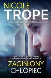 Zaginiony chopiec, Nicole Trope