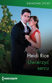 Uwierzy sercu, Heidi Rice