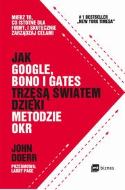Jak Google, Bono i Gates trzs wiatem dziki metodzie OKR, John Doerr