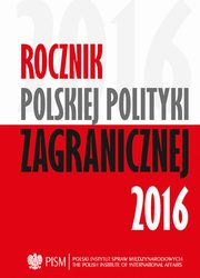 Rocznik Polskiej Poltyki Zagranicznej 2011-2015, Jacek Durkalec, Artur Kacprzyk, Wojciech Lorenz, Marcin Terlikowski, Karolina Boroska-Hryniewiecka, Patryk Toporowski, Andrzej Dbrowski, Sebastian Pciennik, ukasz Jurczyszyn, Anna Maria Dyner, Daniel Szeligowski, Veronika Jwiak, ukasz Ogrodnik, Ki