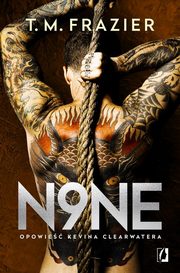 N9ne. Opowie Kevina Clearwatera. King. Tom 9, T. M. Frazier
