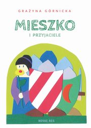 Mieszko i przyjaciele, Grayna Grnicka