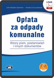 Opata za odpady komunalne, Zofia Wojdylak-Sputowska, Arkadiusz Jerzy Sputowski
