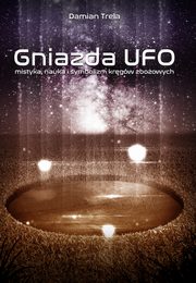 ksiazka tytu: Gniazda UFO autor: Damian Trela