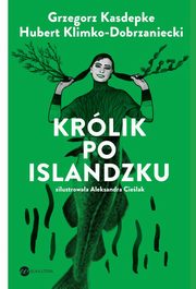 Krlik po islandzku, Grzegorz Kasdepke, Hubert Klimko-Dobrzaniecki