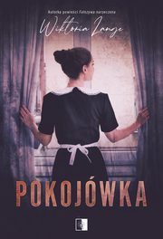 Pokojwka, Wiktoria Lange