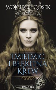 Dziedzic i bkitna krew, Wojciech Gosek