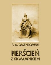 ksiazka tytu: Piercie z krwawnikiem autor: Antoni Ferdynand Ossendowski