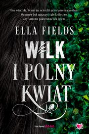 Wilk i Polny Kwiat, Ella Fields