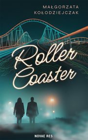 Roller Coaster, Magorzata Koodziejczak