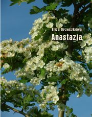Anastazja, Eliza Orzeszkowa