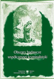 ksiazka tytu: Obszary badawcze wspczesnej kryminalistyki - Teoremat Bayesa a obszary badawcze grafologii sdowej autor: 