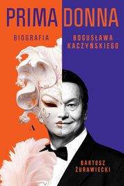 Primadonna Biografia Bogusawa Kaczyskiego, Bartosz urawiecki