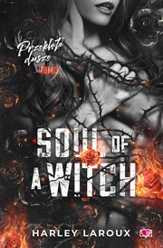 Soul of a Witch. Przeklte dusze. Tom 3, Harley Laroux