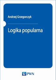 Logika popularna, Andrzej Grzegorczyk