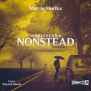 Miasteczko Nonstead, Marcin Mortka