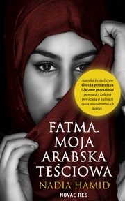 Fatma. Moja arabska teciowa, Nadia Hamid