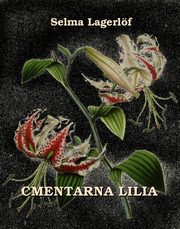 Cmentarna lilia, Selma Lagerlf