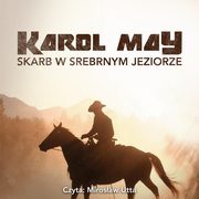 Skarb w srebrnym jeziorze, Karol May