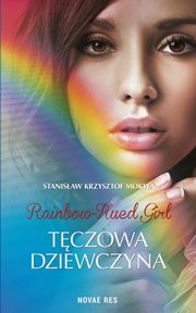 Rainbow-Hued Girl - Tczowa Dziewczyna, Stanisaw Krzysztof Mokwa