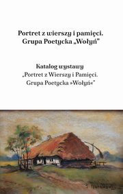 Portret z wierszy i pamici. Grupa Poetycka ?Woy?, Lech Wojciech Szajdak
