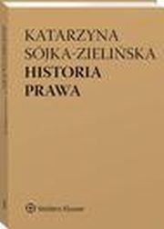 Historia prawa, Katarzyna Sjka-Zieliska