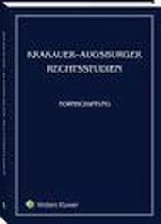 Krakauer-Augsburger Rechtsstudien. Normschaffung, Jerzy Stelmach, Reiner Schmidt, Marta Soniewiecka, Phillip Hellwege