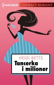 Tancerka i milioner, Heidi Betts