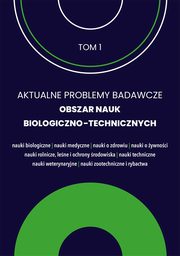 Aktualne problemy badawcze 1. Obszar nauk biologiczno-technicznych, Uniwesytet Warmisko- Mazurski