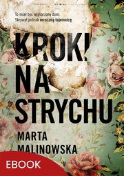 Kroki na strychu, Marta Malinowska