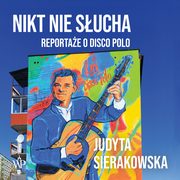 Nikt nie sucha, Judyta Sierakowska