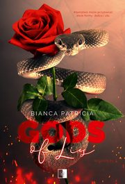 Bogowie Tom 3 Gods of Lies, Bianca Patricia