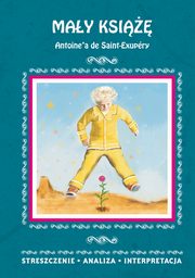 May Ksi Antoine'a de Saint-Exupry. Streszczenie analiza, interpretacja, Agnieszka Kdzierska