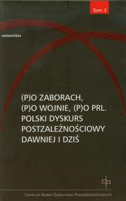 Po zaborach Po wojnie Po PRL Tom 3, Ewa Kraskowska, Hanna Gosk