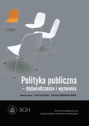 ksiazka tytu: Polityka publiczna ? dowiadczenia i wyzwania autor: 