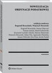 Nowelizacja ordynacji podatkowej, Wojciech Morawski, Marian Masternak, Bogumi Brzeziski, Krzysztof Lasiski-Sulecki, Janusz Orowski, Jowita Pustu, Adam Nita, Hanna Filipczyk, Agnieszka Olesiska, Ewa Prejs, Tomasz Janicki, Marek Kalinowski